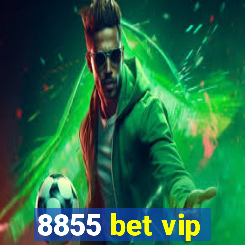 8855 bet vip